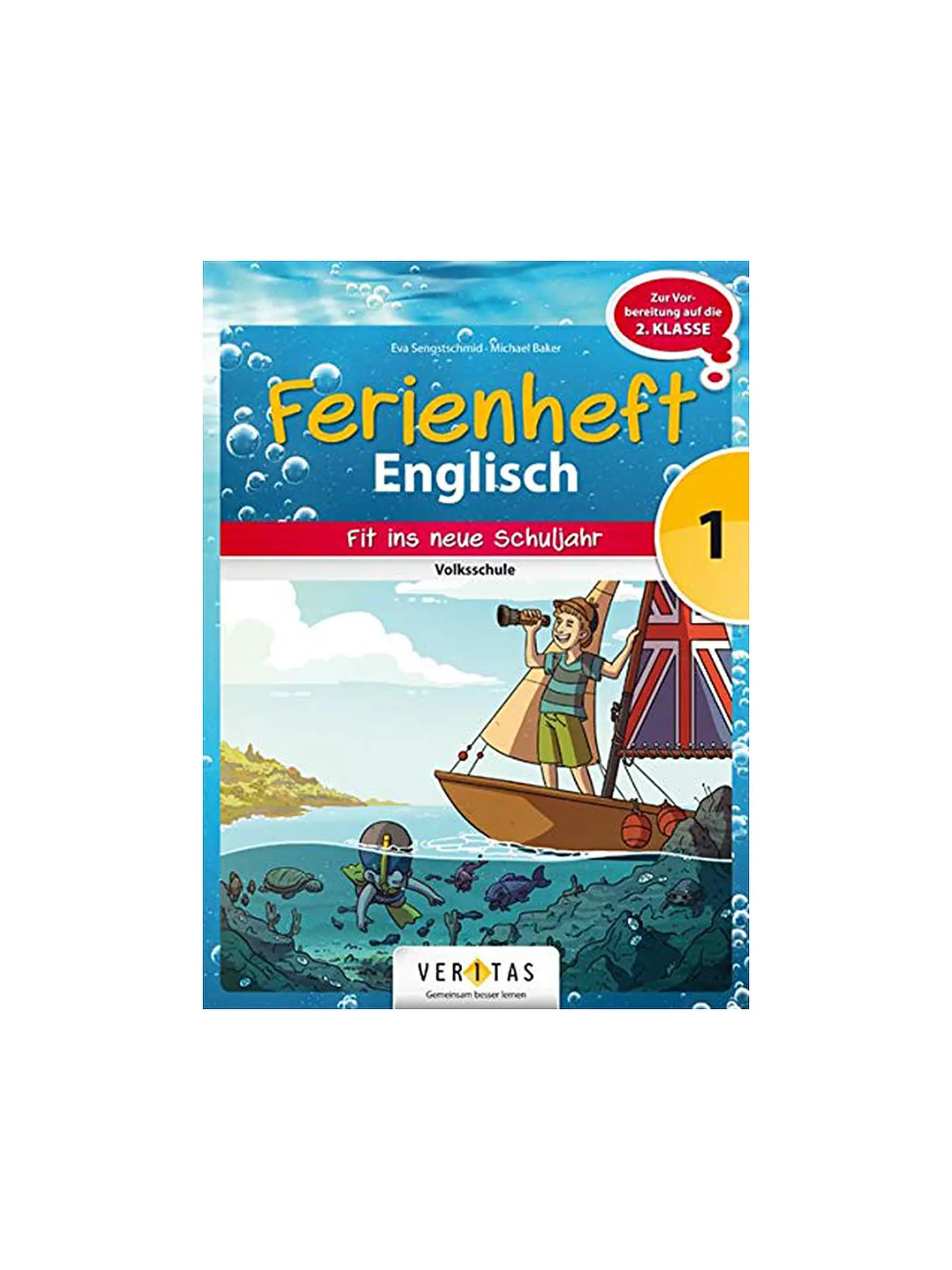 VERITAS VERLAG | Ferienheft Englisch Volksschule 1. Klasse (Vorbereitung 2. Klasse) | 